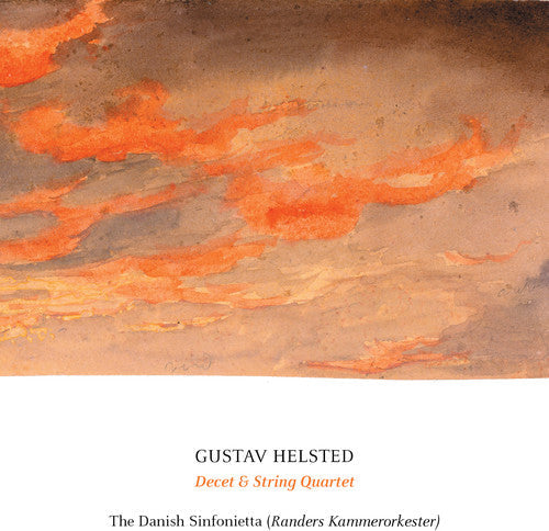 Helsted / Danish Sinfonietta / Riddell - Helsted: Decet & String Quartet [CD]