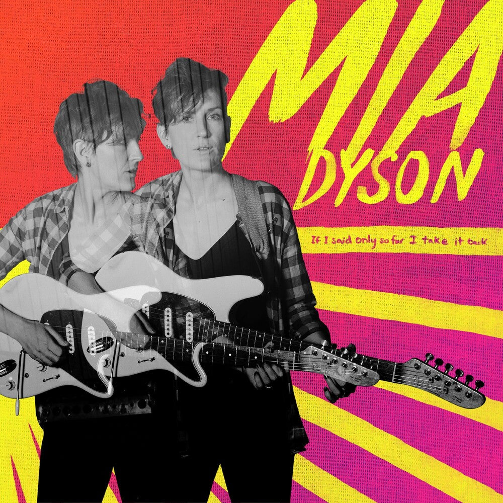 Mia Dyson - If I Said Only So Far I Take It Back [CD]