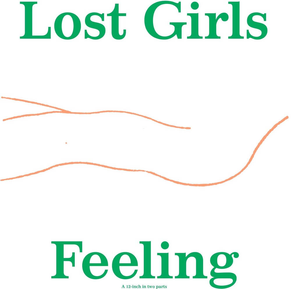 Lost Girls - Feeling [LP] Vinyl Record