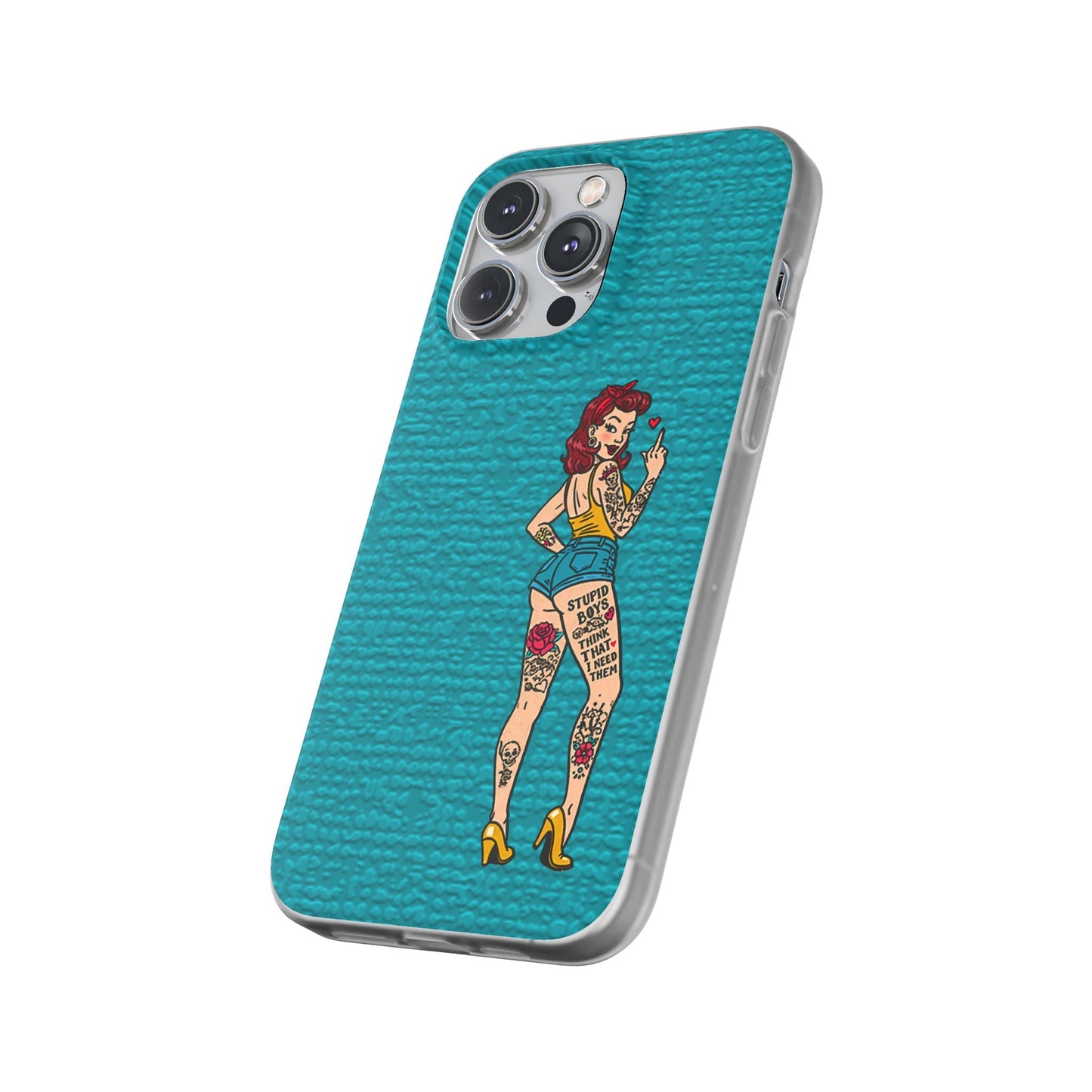 Sassy Pin-Up Stupid Boys Teal Flexi Phone Case