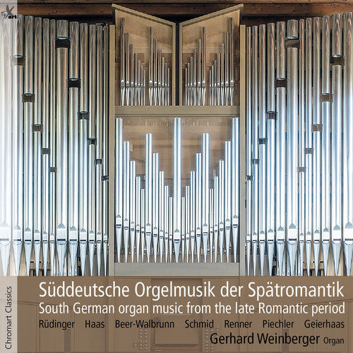 Beer-Walbrunn / Geierhaas / Weinberger - South German Organ Music Music CD