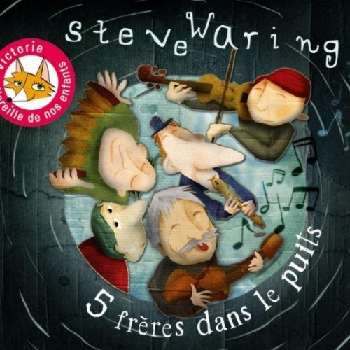 Steve Waring - Cinq Freres Dans Le Puits [CD]