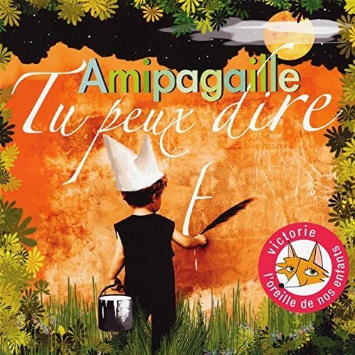 Amipagaille - Tu Peux Dire [CD]