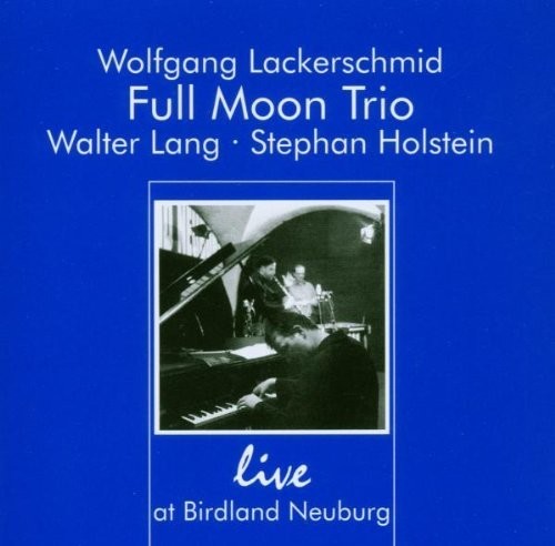 Full Moom Trio / Various - Live At Birdland Neuburg Music CD