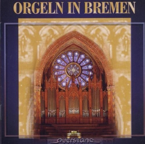 Zerbst / Koller / Kuppe / Various - Orgeln in Bremen [CD]