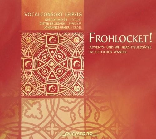 Vocalconsort Leipzig / Unger / Bellmann / Various - Frohlocket [CD]