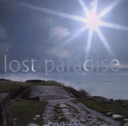 Bottcher / Goldsbury / Various - Lost Paradise, Improvisations for Sax & Organ [CD]