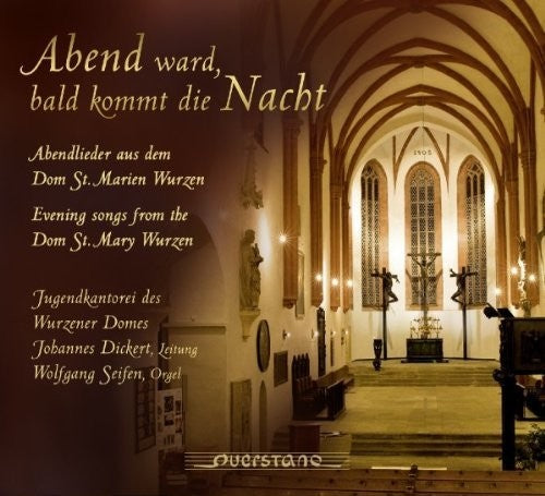 Jugendkantorei Des Wurzener Domes / Seifen / Var - Abend ward, bald kommt die Nacht Music CD