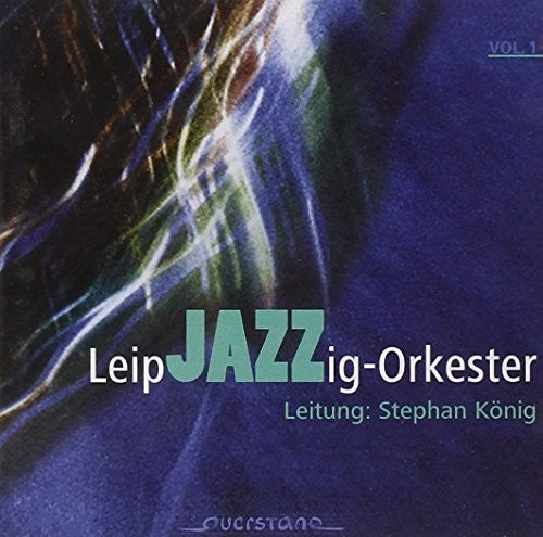 Leipjazzig-Orkester / Various - V1: LeipJAZZig-Orkester Music CD