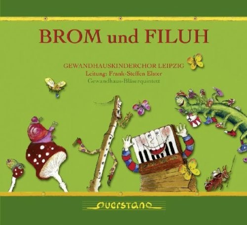 Gewandhauskinderchor Leipzig / Various - Brom und Filuh Music CD