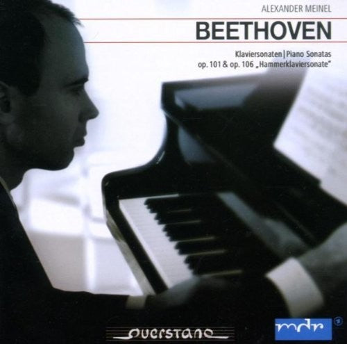Beethoven / Alexander Meinel - Piano Sonatas Op. 101 & 106 - Music CD