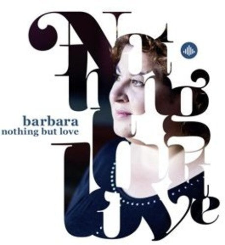 Barbara - Nothing But Love Music CD