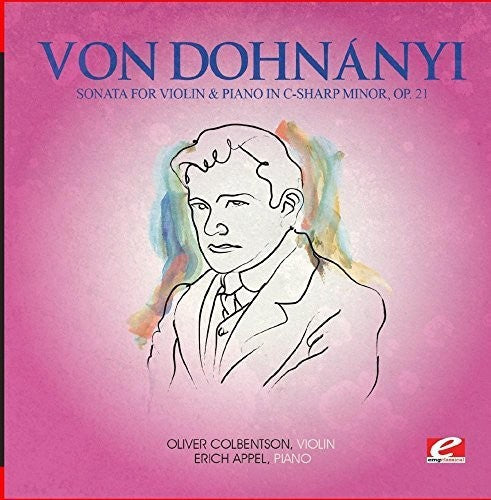 Von Dohnanyi - Sonata Viol & Piano C-Sharp Min 21 (Mod) [Remastered]