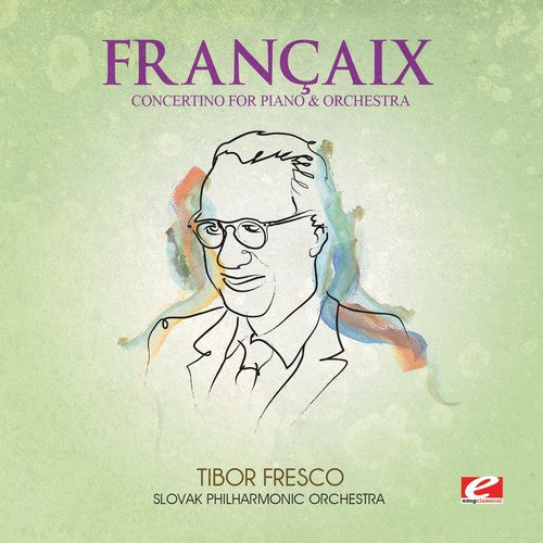 Francaix - Concertino Piano & Orch (Mod) [Remastered]