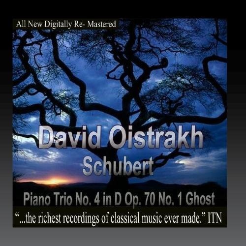 David Oistrakh, Sviatoslav Knushevitsky, Lev Oborin - David Oistrakh - Schubert Piano Trio No. 4 in D Op. 70 No. 1 Ghost [CD]