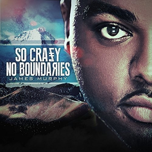 James Murphy - So Crazy No Boundaries Music CD