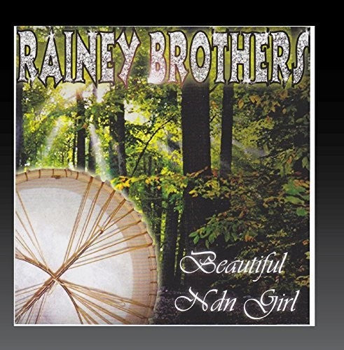 Rainey Brothers - Beautiful Ndn Girl [CD]