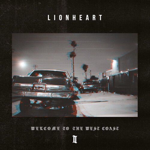 Lionheart - Welcome To The West Coast Ii - Music CD