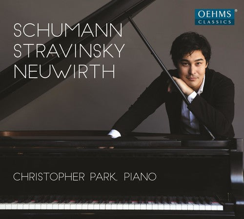 Neuwirth / Schumann / Stravinsky / Park - Schumann / Stravinsky & Neuwirth: Piano Music - Music CD