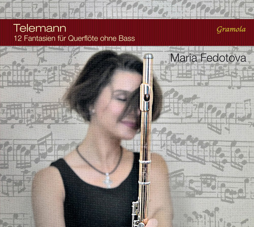 Maria Fedotova - Telemann: Twelve Fantasias for Flute without Bass Music CD