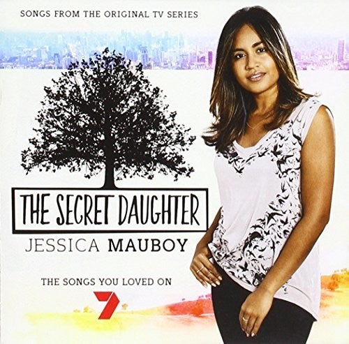 Mauboy, Jessica - Secret Daughter: Songs From The Original TV Series [CD]