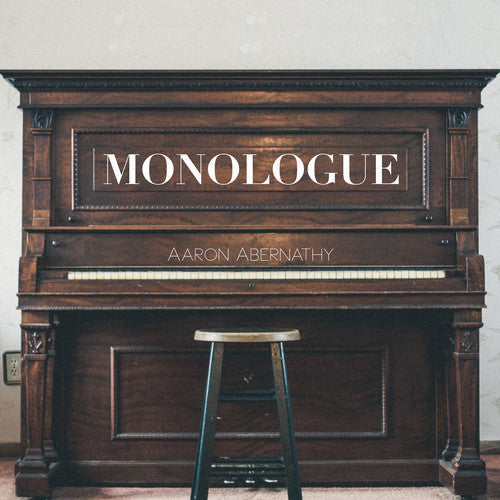 Aaron Abernathy - Monologue [CD]