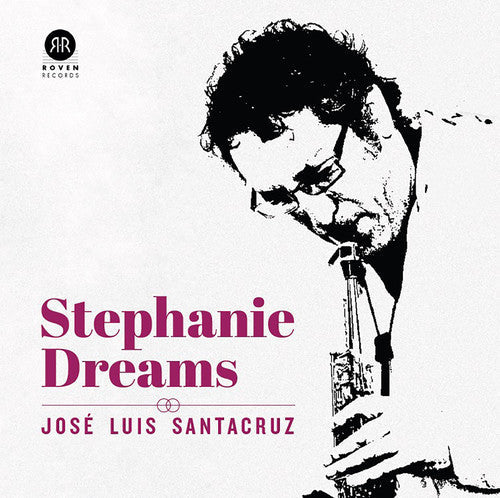 José Luis Santacruz - Stephanie Dreams [CD]