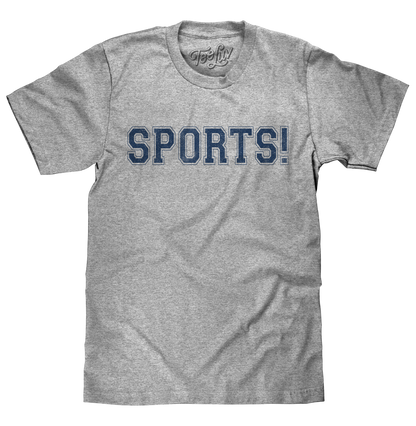 SPORTS! T-Shirt - Gray