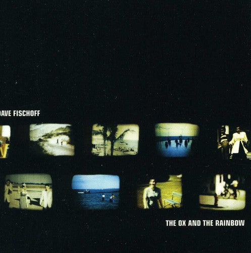 Dave Fischoff - The Ox & The Rainbow [CD]