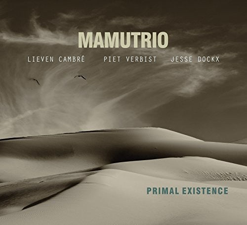 Mamutrio - PRIMAL EXISTENCE Music CD