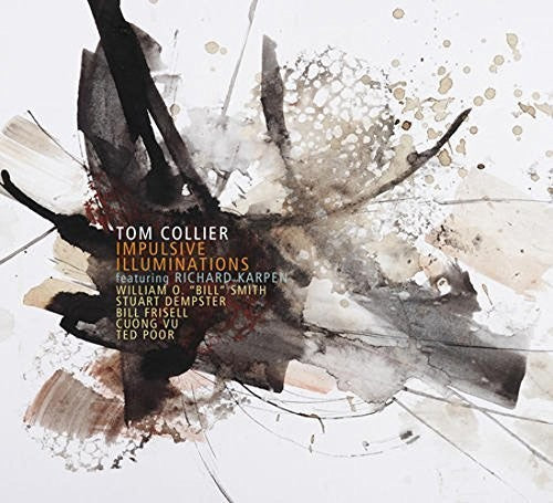 Tom Collier - IMPULSIVE ILLUMINATIONS [CD]