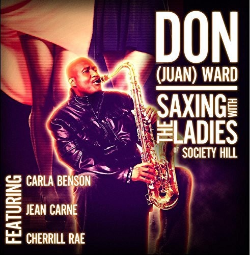 Don - Saxing With The Ladies Of Society Hill [CD]