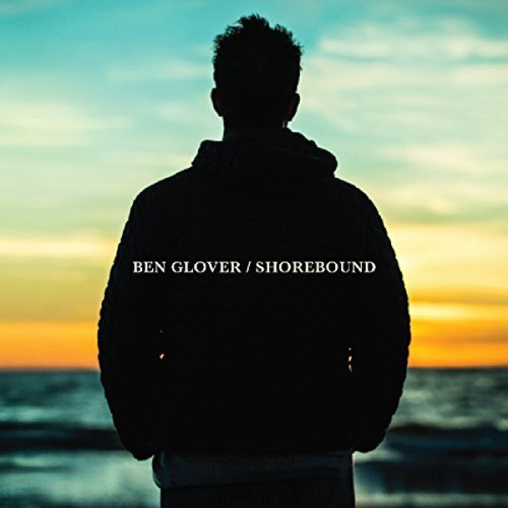 Ben Glover - Shorebound [CD]