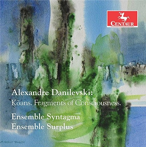 Danilevski / Ensemble Syntagma / Ensemble Surplus - Koans. Fragments Of Consciousness - Music CD