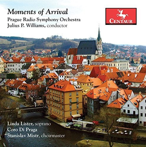 Roussanova / Williams / Prague Radio Symphony - Moments Of Arrival - Music CD