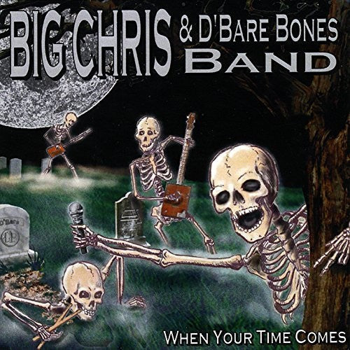 Big Chris - When Your Time Comes Music CD