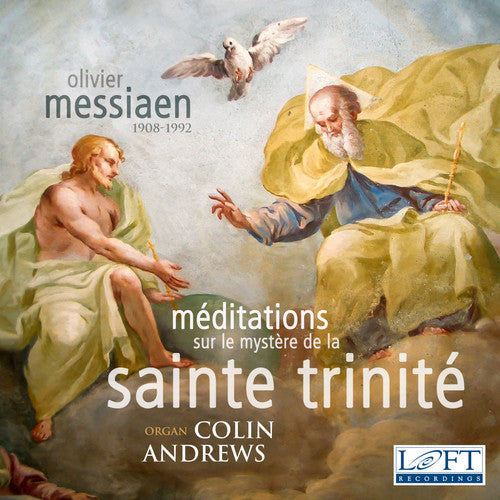 Colin Andrews - Olivier Messiaen: Meditations sur le Mystere de la Sainte Trinite Music CD
