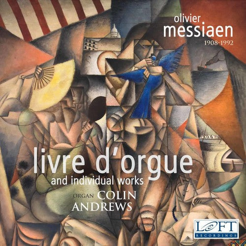 Messiaen / Andrews - Messiaen: Livre D'orgue And Individual Works - Music CD