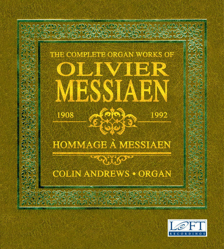 Messiaen / Rogg / Andrews - The Complete Organ Works of Olivier Messiaen [7 CD]