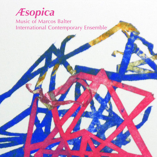 Ross Karre - Aesopica: Music of Marcos Balter [CD]