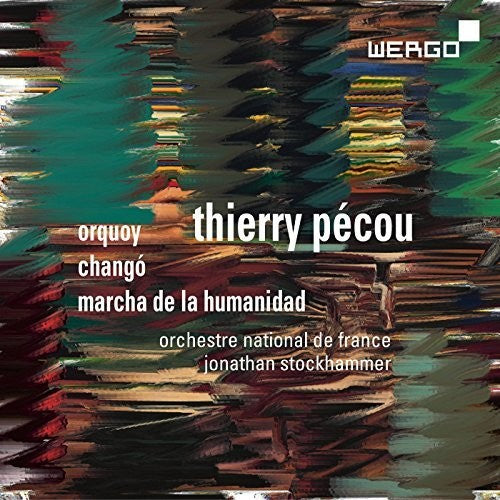 Orchestre National De France - Thierry Pecou: Orquoy / Chango / Macha de la Humanidad [CD]
