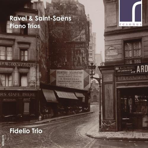 Fidelio Trio - Ravel & Saint-Saens: Piano Trios [CD]