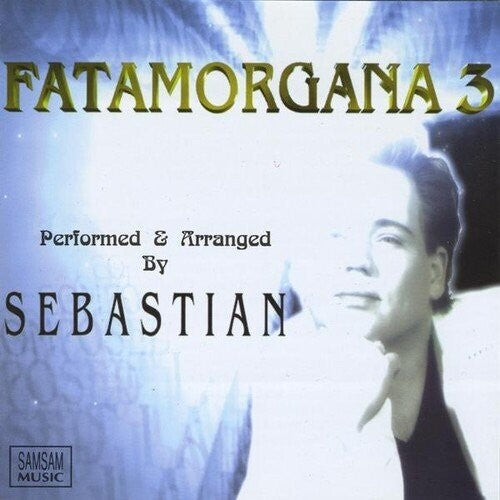 Lightfoot,sebastian - Fatamorgana 3 - Music CD
