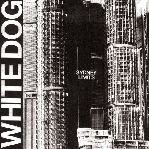 White Dog - Sydney Limits [LP] Vinyl Record