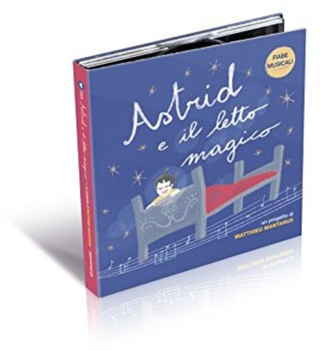 Matthieu Mantanus - Fiabe Musicali: Astrid E Il Le Music CD