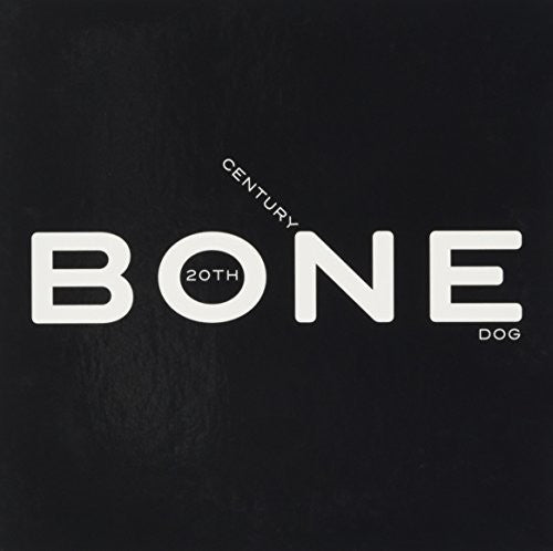 20th Century Dog - Bone [CD]