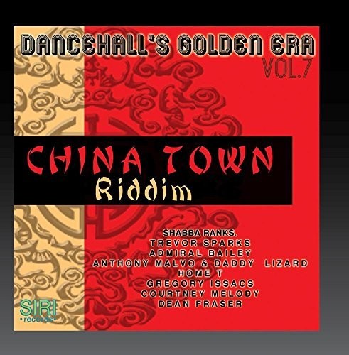 Dancehalls Golden Era 7 China Town Riddim / Var - Dancehall's Golden Era, Vol.7 - China Town Riddim [CD]
