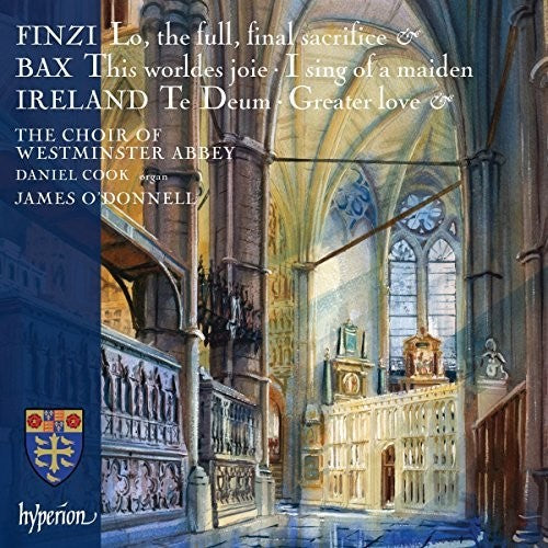 Finzi / Bax & Ireland / Westminster Abbey Choir - Finzi, Bax And Ireland: Choral Music [CD]