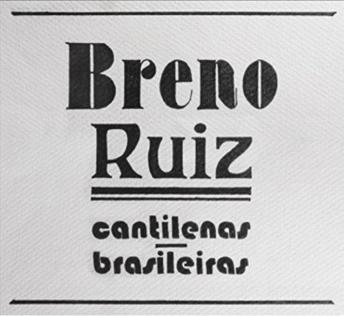 Breno Ruiz - Cantilenas Brasileiras [CD]