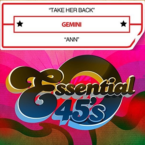 Gemini - Take Her Back / Ann (digital 45) Music CD